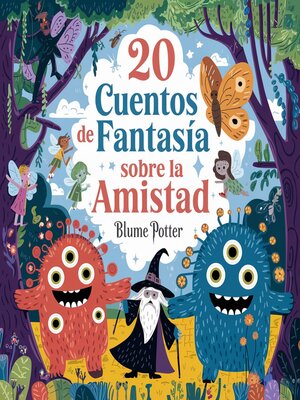 cover image of 20 Cuentos Fantásticos De Amistad Para Dormir